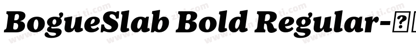 BogueSlab Bold Regular字体转换
